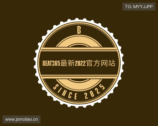 介绍beat365最新2022官方网站